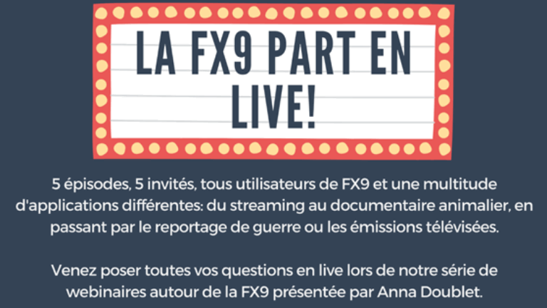 Replay Sony: Série des webinars « FX9 part en Live »