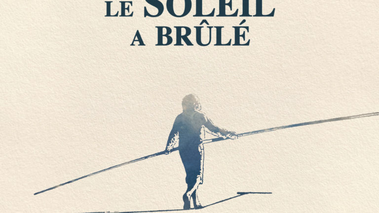 Depuis que le soleil a brûlé 